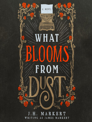 cover image of What Blooms From Dust